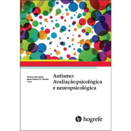 Autismo: Avaliação psicológica e neuropsicológica