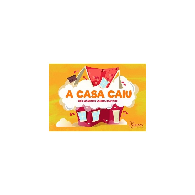 A CASA CAIU