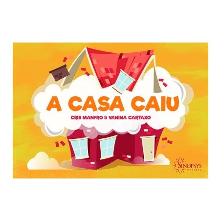 A CASA CAIU