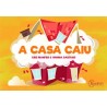 A CASA CAIU