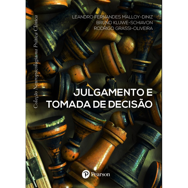 Julgamento e tomada de decisão (Coleção Neuropsicologia na Prática Clínica)