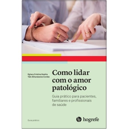 Como lidar com o amor patológico