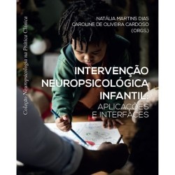 Intervenção Neuropsicológica Infantil: Aplicações E Interfaces 