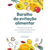 BARALHO DA EVITAÇÃO ALIMENTAR: TRATANDO PACIENTES COM TRANSTORNO ALIMENTAR RESTRITIVO/EVITATIVO