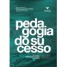 Pedagogia do Sucesso (Volume 2): Educação, Sistema Educacional e Política