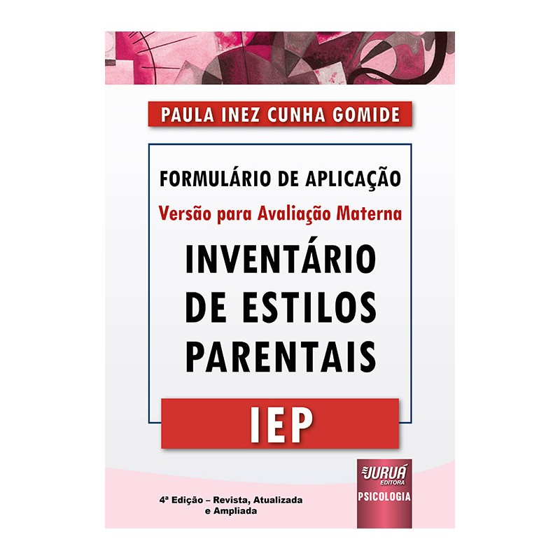 IEP - Inventário de estilos parentais - Formulário de Aplicação - Versão para Avaliação Materna