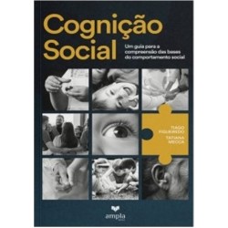 Cognição Social: Um guia para a compreensão das bases do comportamento social