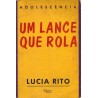 UM LANCE QUE ROLA