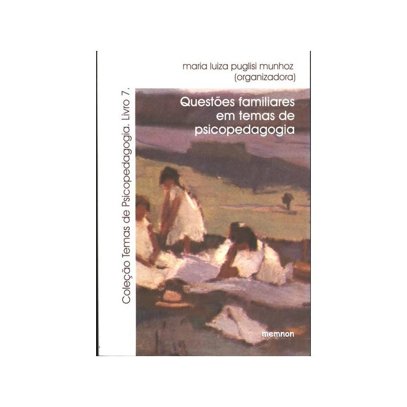 Questões Familiares Em Temas De Psicopedagogia - Livro 7