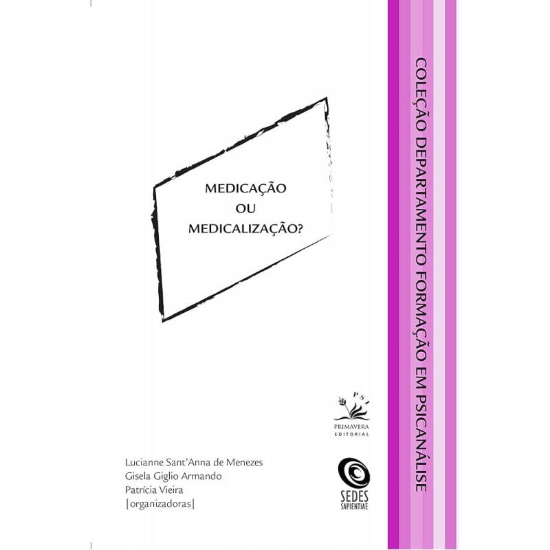 MEDICAÇÃO OU MEDICALIZAÇÃO?