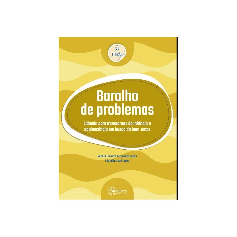 Baralho de problemas: lidando com transtornos da infância e adolescência em busca do bem-estar - 2ª edição