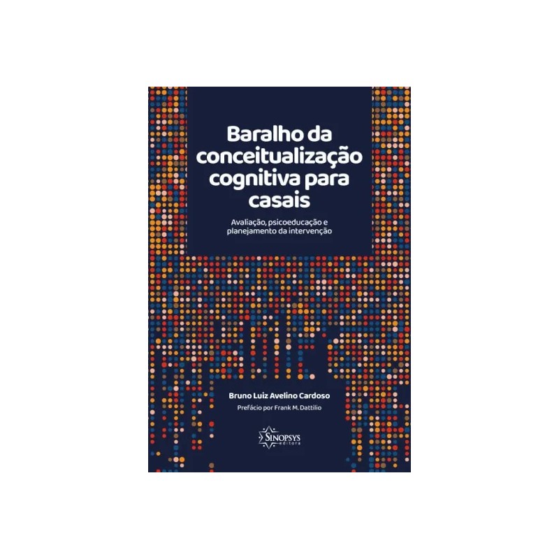 Baralho da conceitualização cognitiva para casais: avaliação, psicoeducação e planejamento da intervenção