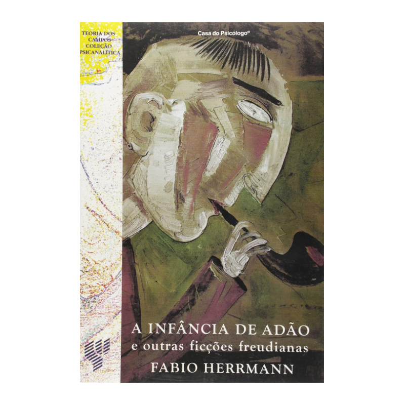 A infância de Adão e outras ficções freudianas