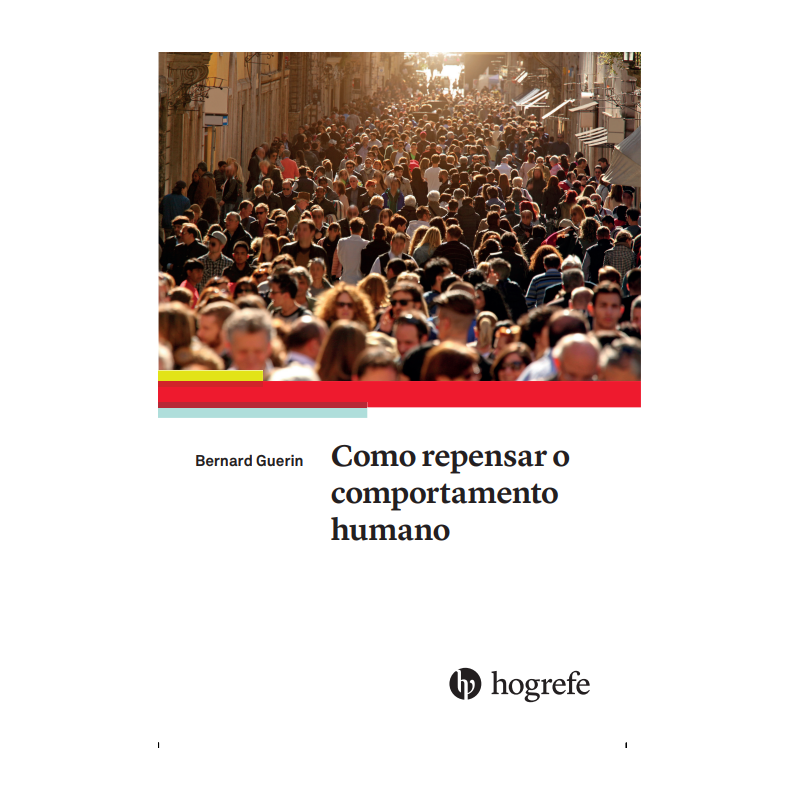 COMO REPENSAR O COMPORTAMENTO HUMANO