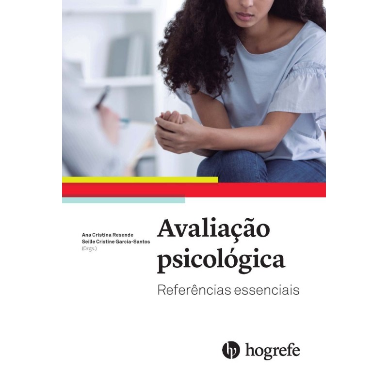 AVALIAÇÃO PSICOLÓGICA: REFERÊNCIAS ESSENCIAIS