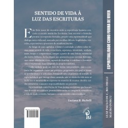 ESPIRITUALIDADE COMO FORMA DE VIVER - Sentido de vida a luz das escrituras