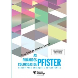 Manual - AS PIRÂMIDES COLORIDAS DE PFISTER - VERSÃO PARA CRIANÇAS E ADOLESCENTES