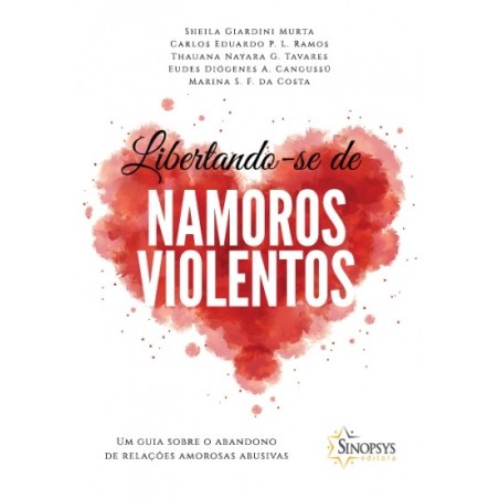 LIBERTANDO-SE DE NAMOROS VIOLENTOS