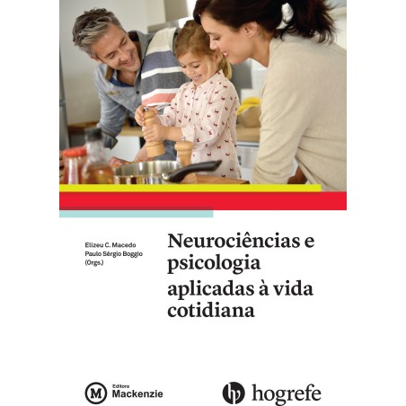 Neurociências e Psicologia Aplicadas à Vida Cotidiana